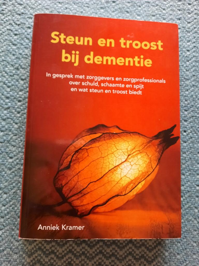 Steun en troost bij dementie - Anniek Kramer, Ophalen of Verzenden, Zo goed als nieuw, Overige typen, Anniek Kramer