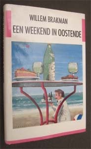 Willem Brakman : Een weekend in Oostende, Ophalen of Verzenden, Zo goed als nieuw