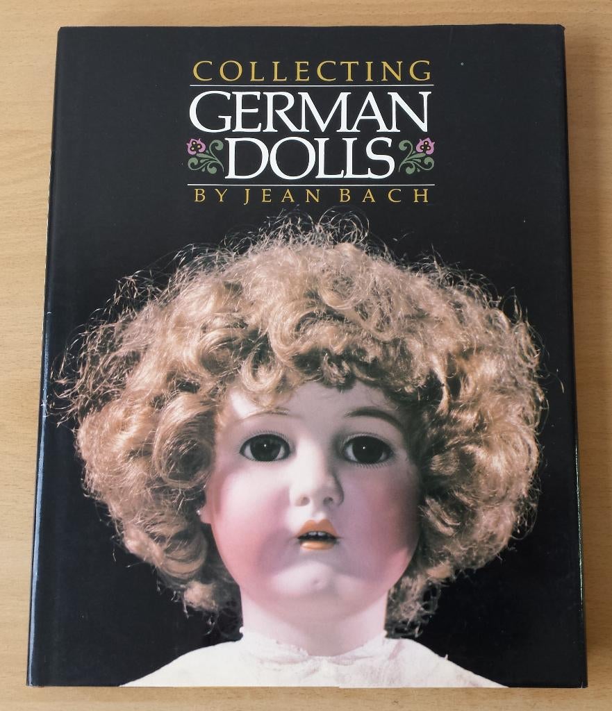 Collecting German Dolls - Jean Bach - 1983, Gebruikt, Overige typen, Ophalen of Verzenden, Nvt
