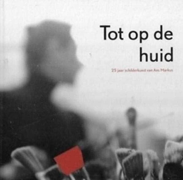 Ans Markus Tot op de huid, Ophalen of Verzenden, Zo goed als nieuw, Schilder- en Tekenkunst