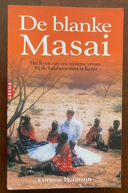 De blanke Masai - Corinne Hofmann, Boeken, Ophalen of Verzenden, Zo goed als nieuw, Corinne Hofmann