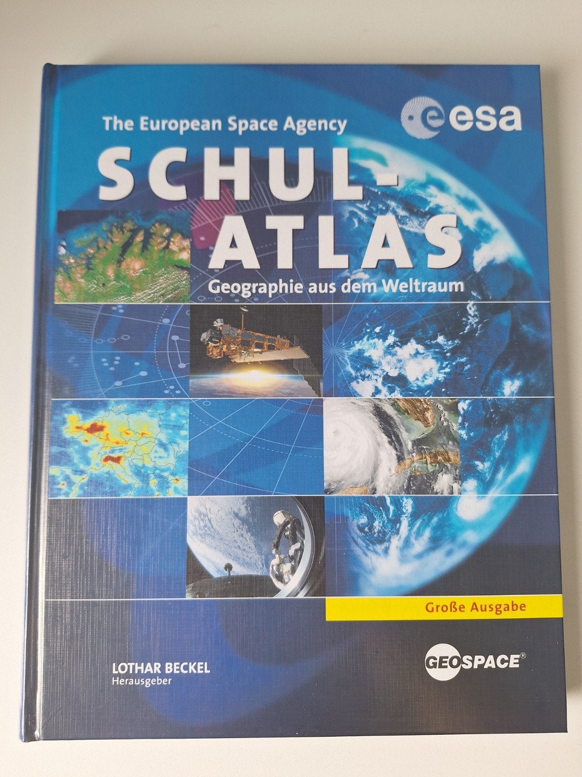 ESA Schulatlas: Geografie aus dem Weltraum (Geospace), Overige atlassen, 2000 tot heden, Nieuw, Ophalen of Verzenden