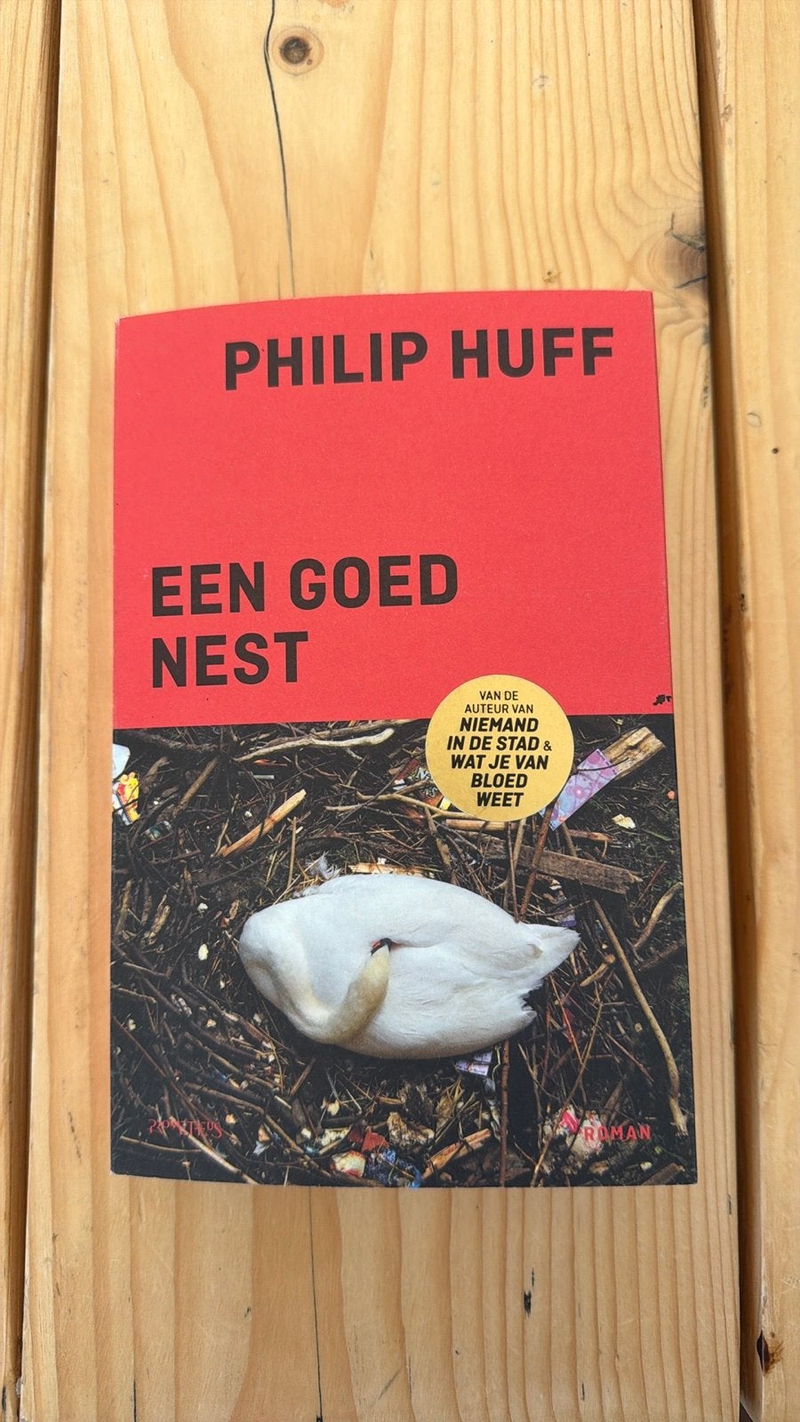 Een Goed Nest - Philip Huff (Roman), Ophalen of Verzenden, Zo goed als nieuw, Nederland