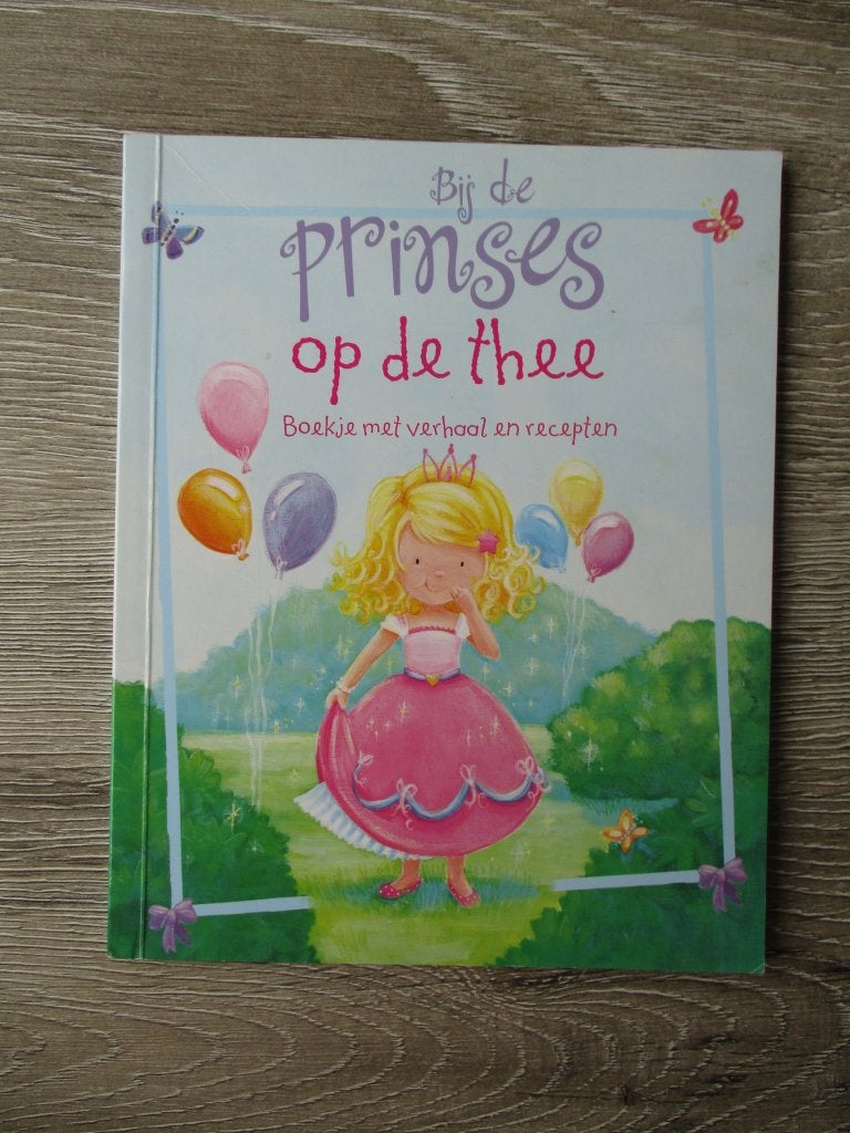 Bij de prinses op de thee - Gaby Goldsack, Ophalen of Verzenden, Gelezen, Fictie algemeen