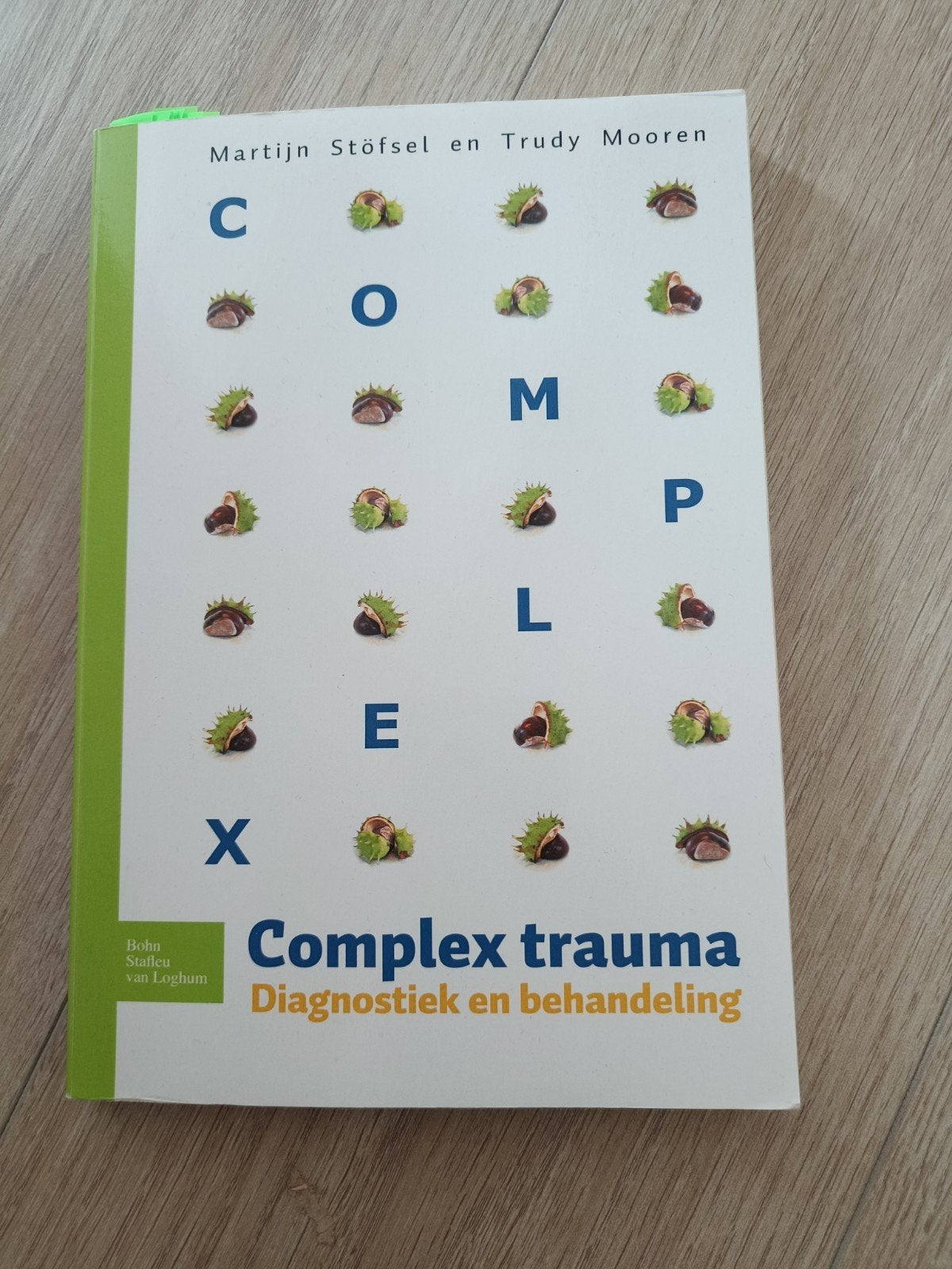Complex trauma: Diagnostiek en behandeling, Martijn Stöfsel; Trudy Mooren, Sociale wetenschap, Ophalen of Verzenden, Zo goed als nieuw
