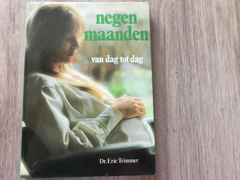 Negen maanden van dag tot dag. Dr. Eric Trimmer, Ophalen of Verzenden, Gelezen, Zwangerschap en Bevalling