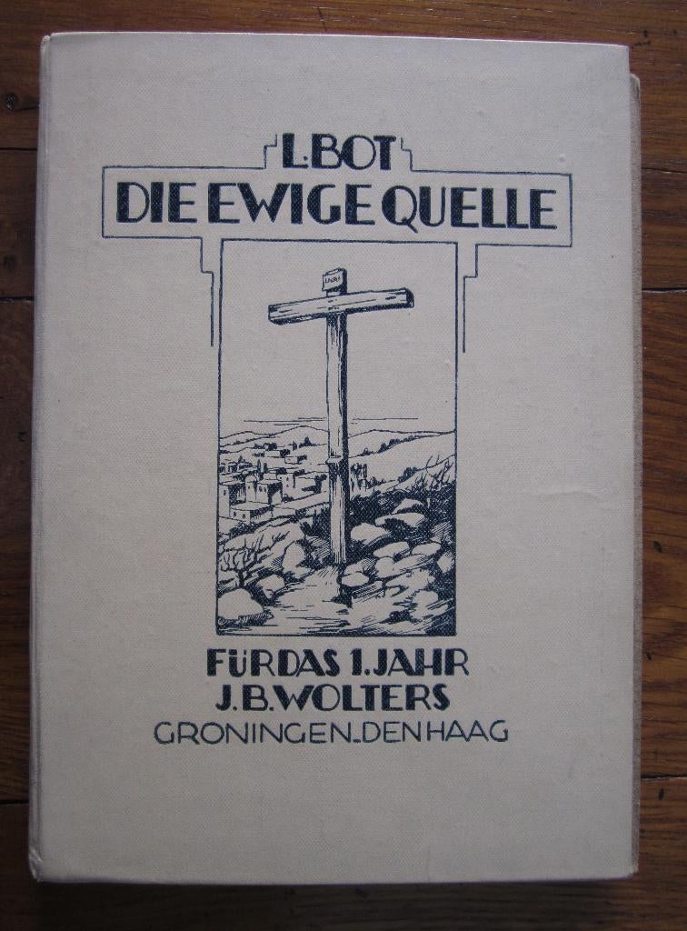 Die Ewige Quelle , J.B. Wolters incl. Wörterverzeichnis, Ophalen of Verzenden, J.B. Wolters