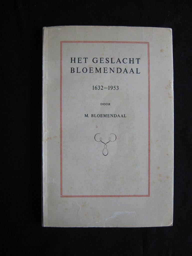 Genealogie. Het geslacht Bloemendaal 1632 - 1953., Ophalen of Verzenden, Gelezen
