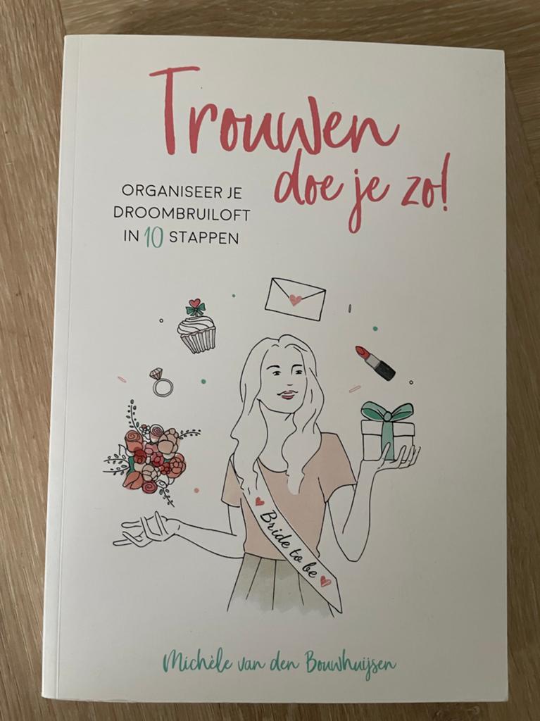 Michele van den Bouwhuijsen - Trouwen doe je zo!, Michele van den Bouwhuijsen, Ophalen of Verzenden, Zo goed als nieuw, Mode algemeen