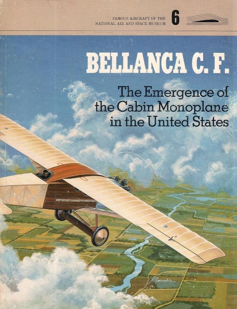 Bellanca C.F.  The Emergence of the Cabin Monoplane in USA, Ophalen of Verzenden, Zo goed als nieuw, Overige gebieden