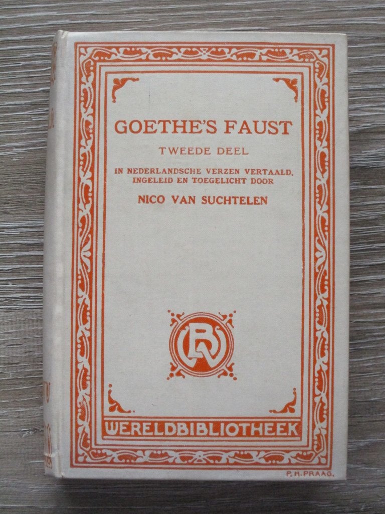 Goethe's Faust tweede deel - Nico van Suchtelen, Boeken, Ophalen of Verzenden, Gelezen