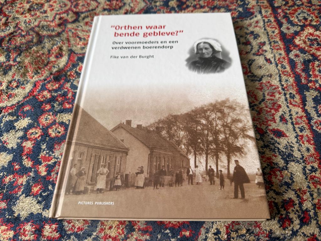 "Orthen waar bende gebleve?" Fike van der Burght., Ophalen of Verzenden, Zo goed als nieuw, 20e eeuw of later, Fike van der Burght.
