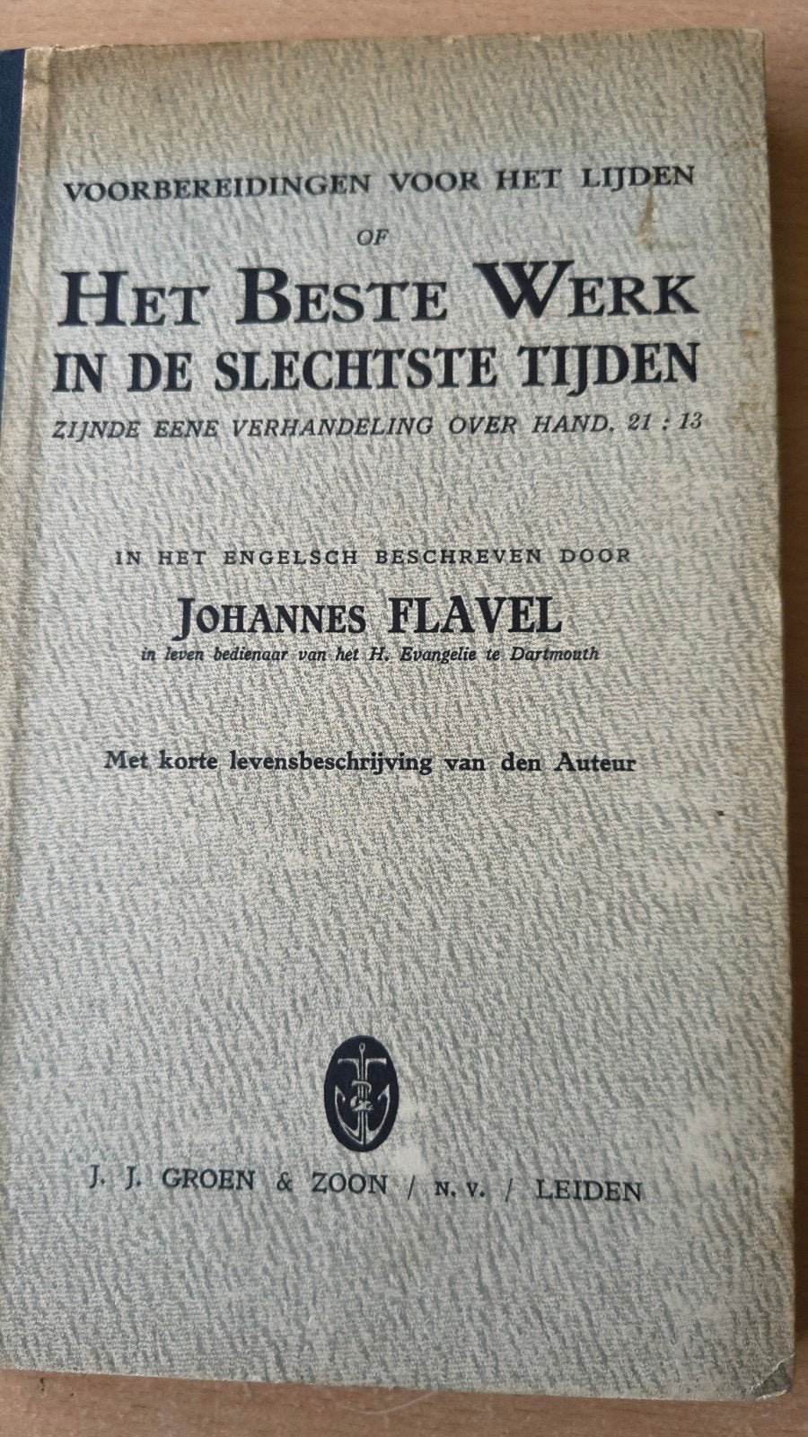Het beste werk in slechtste tijden. Joh.Flavel, Boeken, Ophalen of Verzenden, Gelezen, Johannes Flavel, Christendom | Protestants