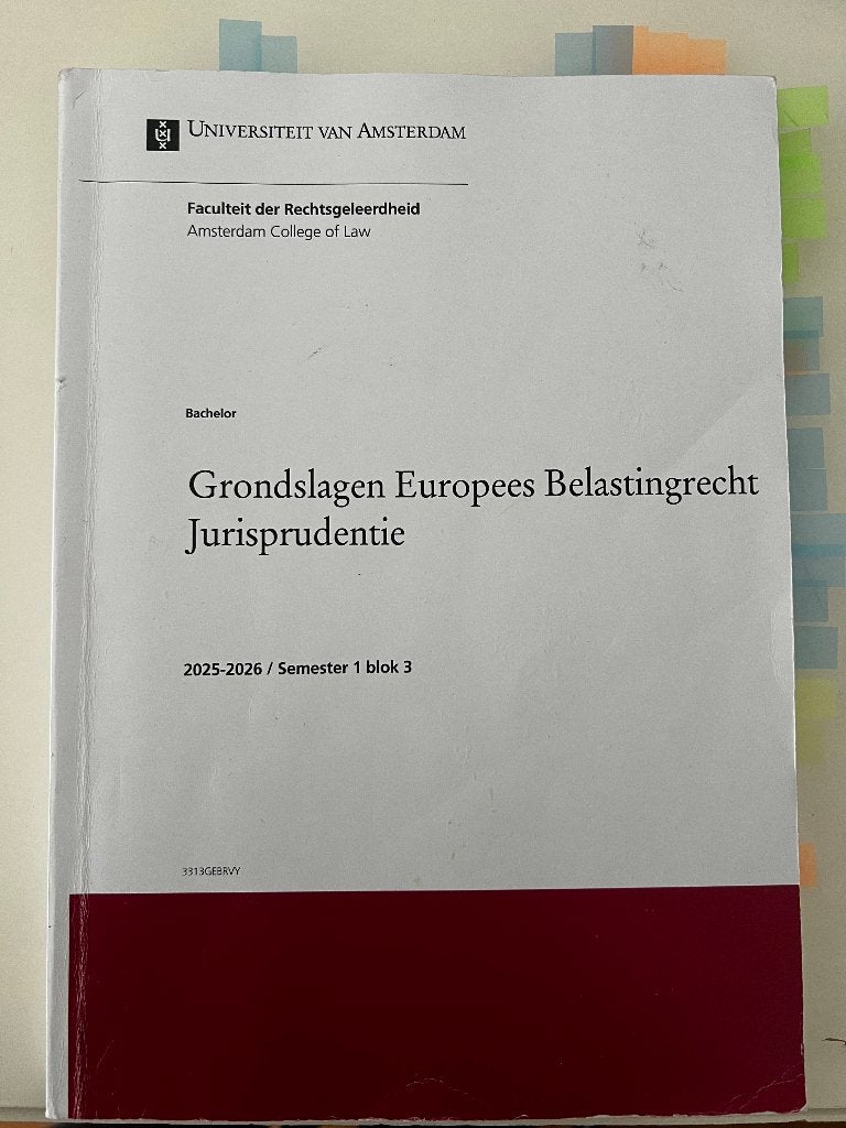 Grondslagen Europees Belastingrecht Jurisprudentie UvA, Ophalen of Verzenden, Beta, Zo goed als nieuw, WO