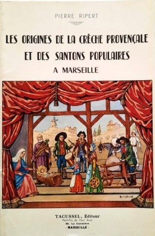 Les origines de la creche provencale .... Kerststalfiguren, Ophalen of Verzenden, Zo goed als nieuw, Overige onderwerpen