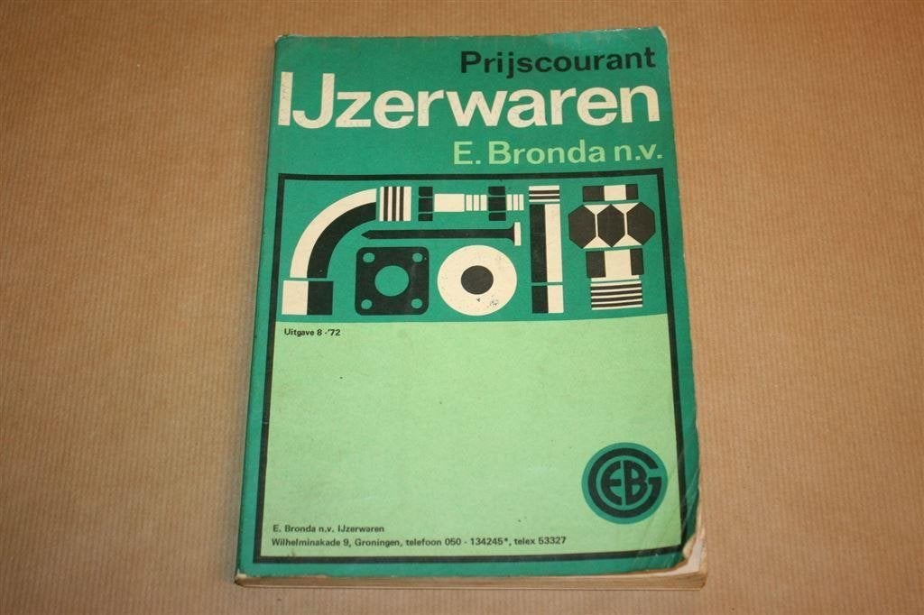 Prijscourant IJzerwaren E. Bronda NV - 1972 !!, Boeken, Ophalen of Verzenden, Gelezen