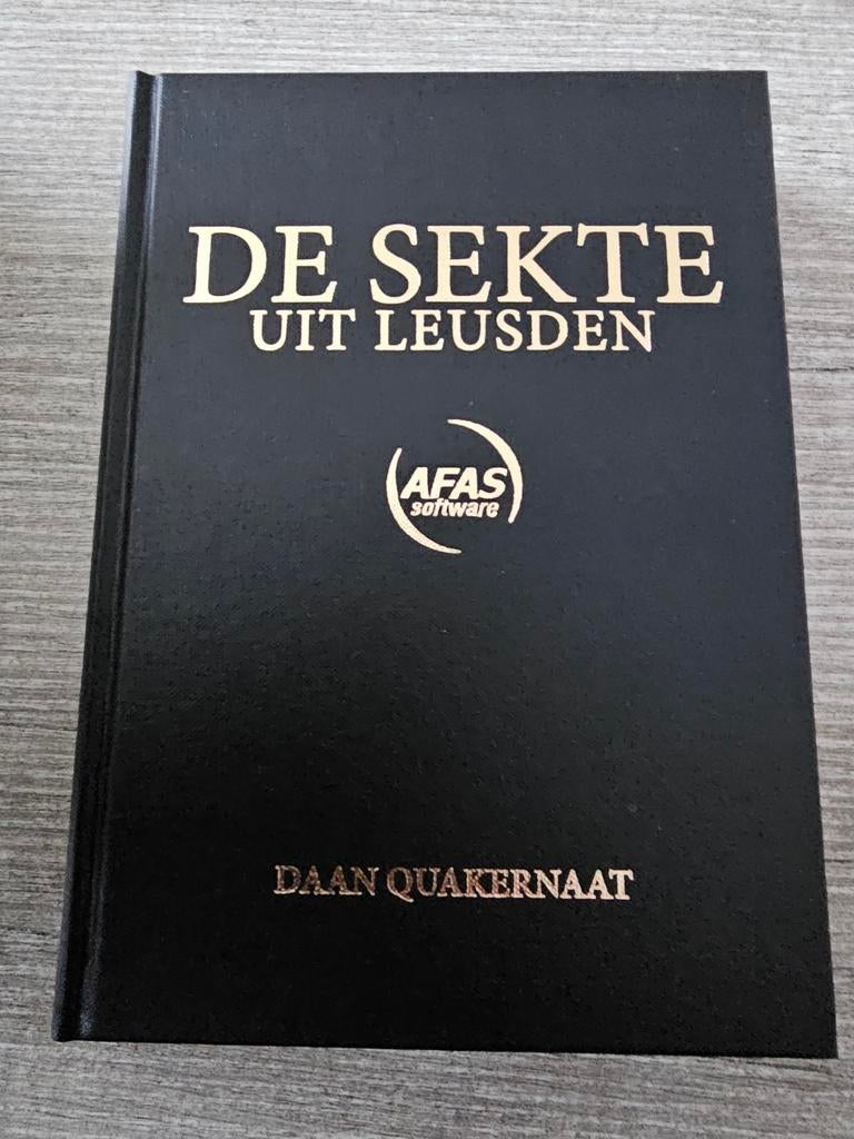 De Sekte uit Leusden - Daan Quakernaat (AFAS Software), Boeken, Overige Boeken, Gelezen, Ophalen of Verzenden