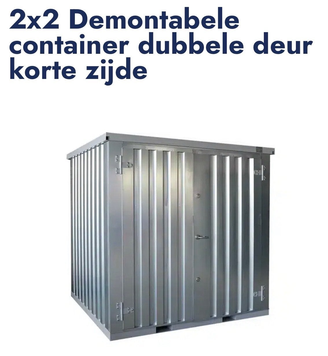2x2 Demontabele container dubbele deur korte zijde, Doe-het-zelf en Verbouw, Containers, Ophalen
