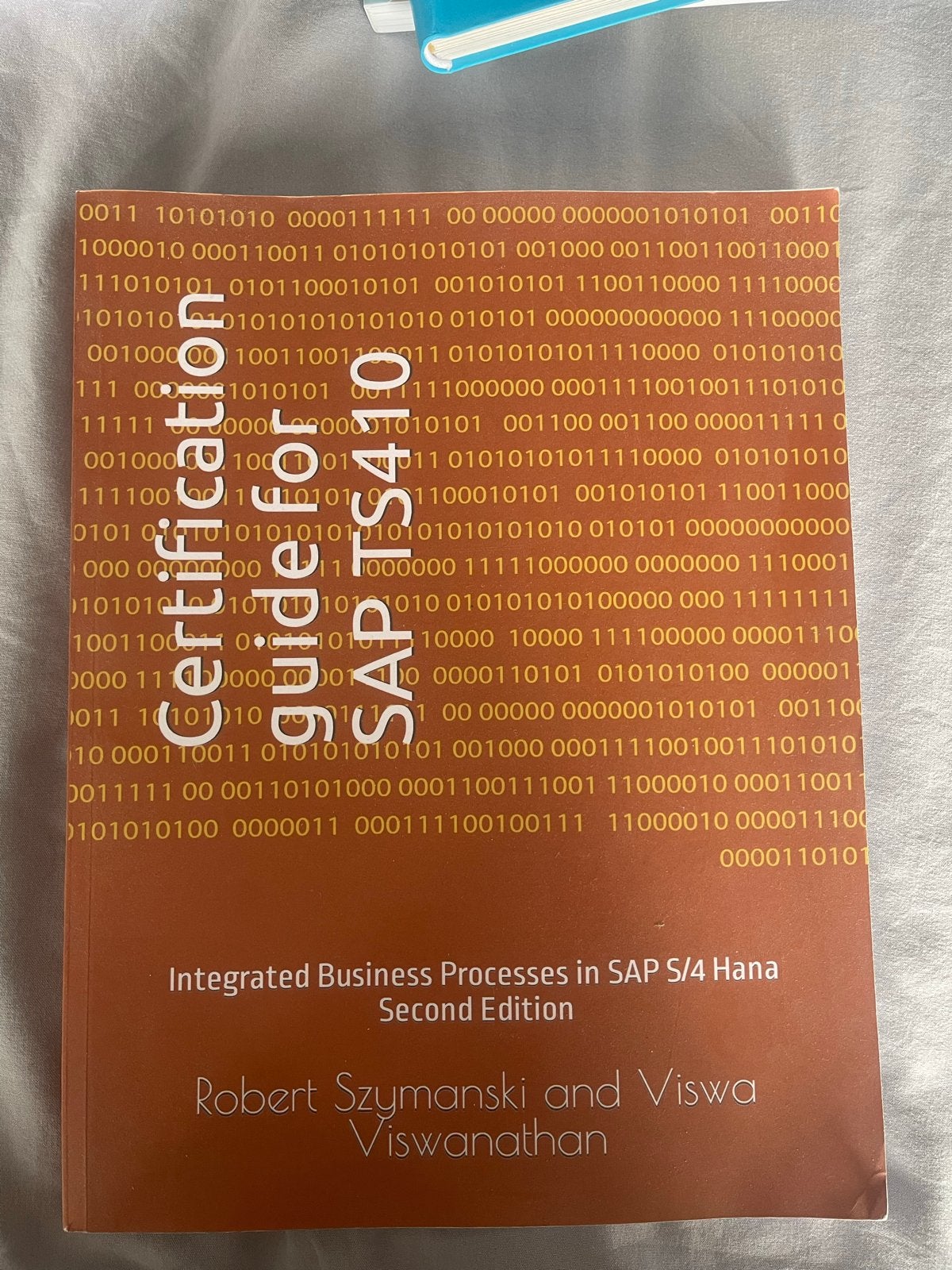 Certification Guide for SAP S/4 Hana - Tweede Editie, Boeken, Ophalen of Verzenden, Beta, Zo goed als nieuw, HBO