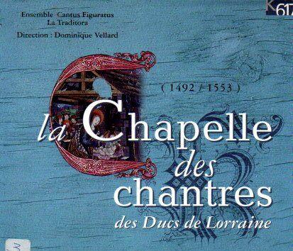 La Chapelle des Chantres des Ducs de Lorraine / K617, Ophalen of Verzenden, Middeleeuwen en Renaissance, Zo goed als nieuw, Vocaal