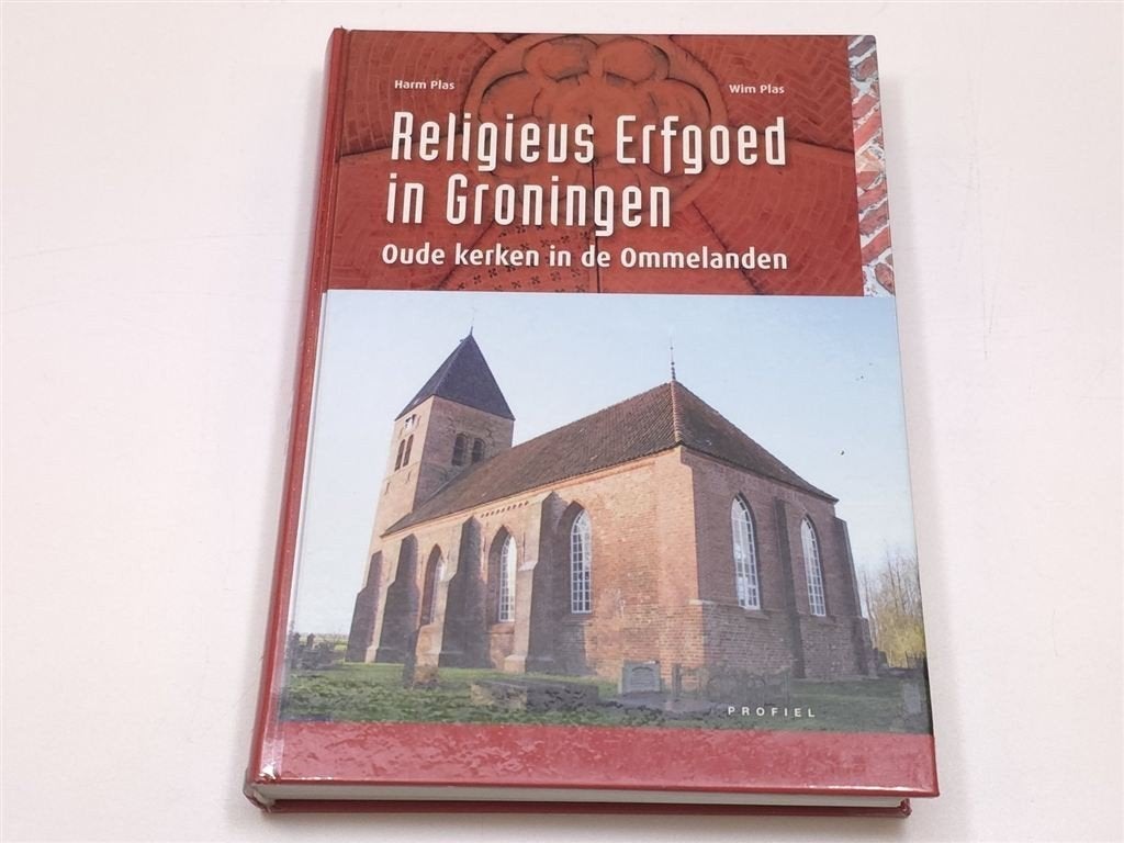 Religieus Erfgoed in Groningen — Kerken in de Ommelanden, Ophalen of Verzenden, Gelezen