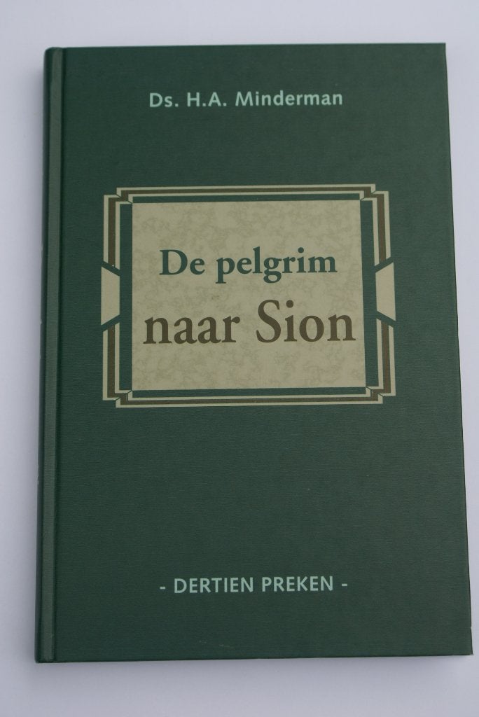 Minderman ds. H.A. De pelgrim naar Sion, Boeken, Verzenden, Gelezen, H.A. Minderman, Christendom | Protestants
