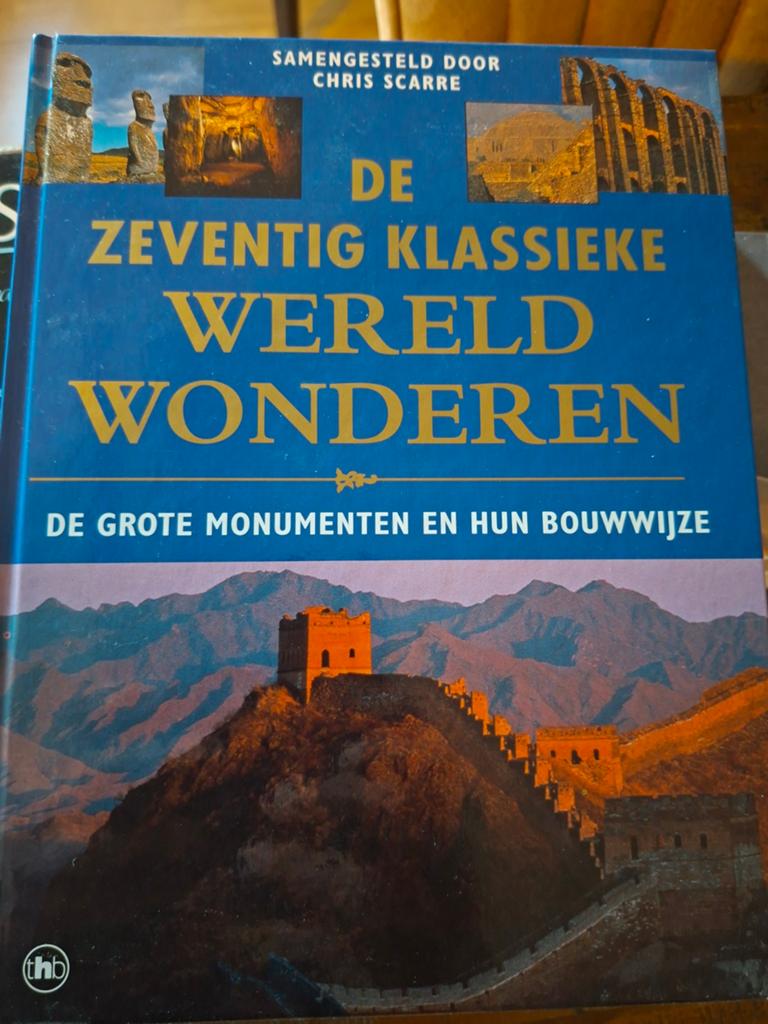 De Zeventig Klassieke Wereldwonderen - Chris Scarre, Ophalen of Verzenden, 20e eeuw of later, Zo goed als nieuw, Chris Scarre