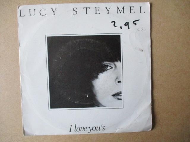 s4632 lucy steymel - i love you's, Ophalen, Gebruikt, Overige genres, 7 inch