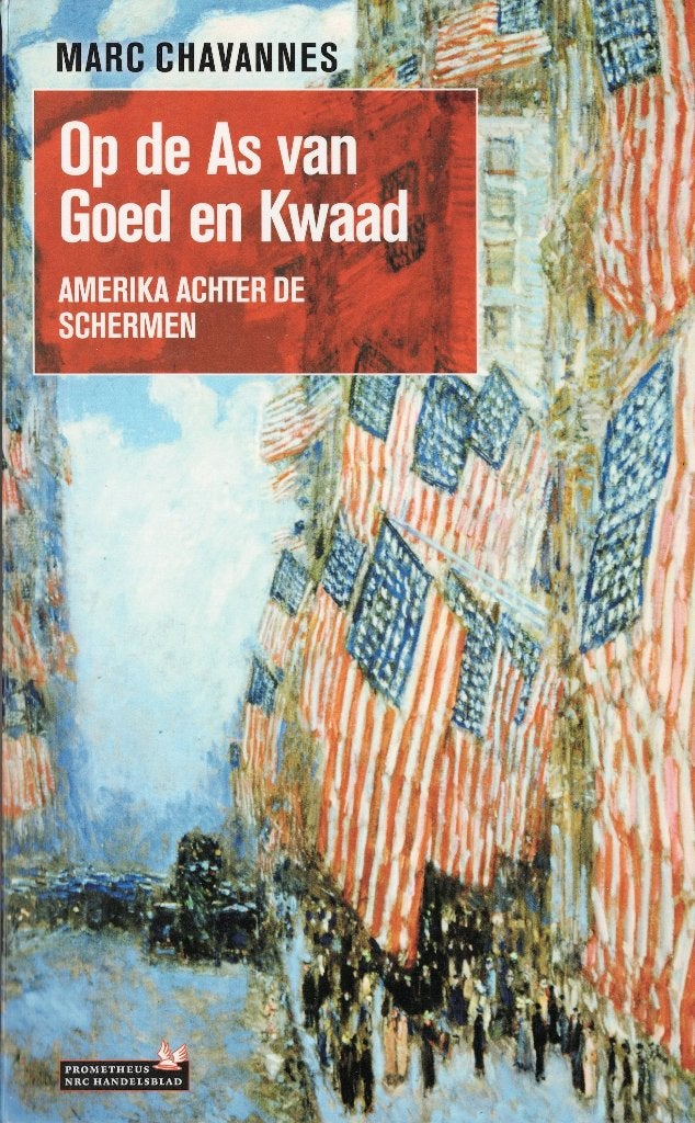 Op de As van Goed en Kwaad. Amerika achter de schermen., Gelezen, Overige gebieden, Marc Chavannes, Maatschappij en Samenleving