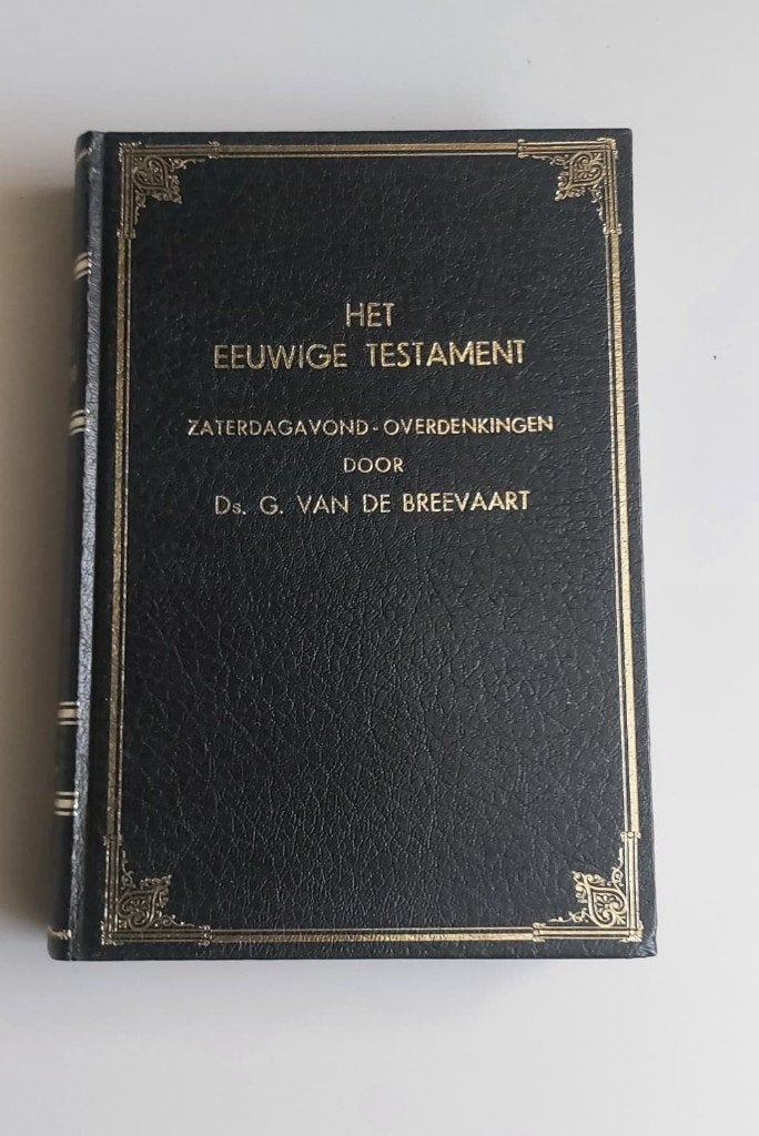 Ds. G. van den Breevaart Het eeuwige Testament, Ds. G. van den Breevaart, Christendom | Protestants, Ophalen of Verzenden, Zo goed als nieuw