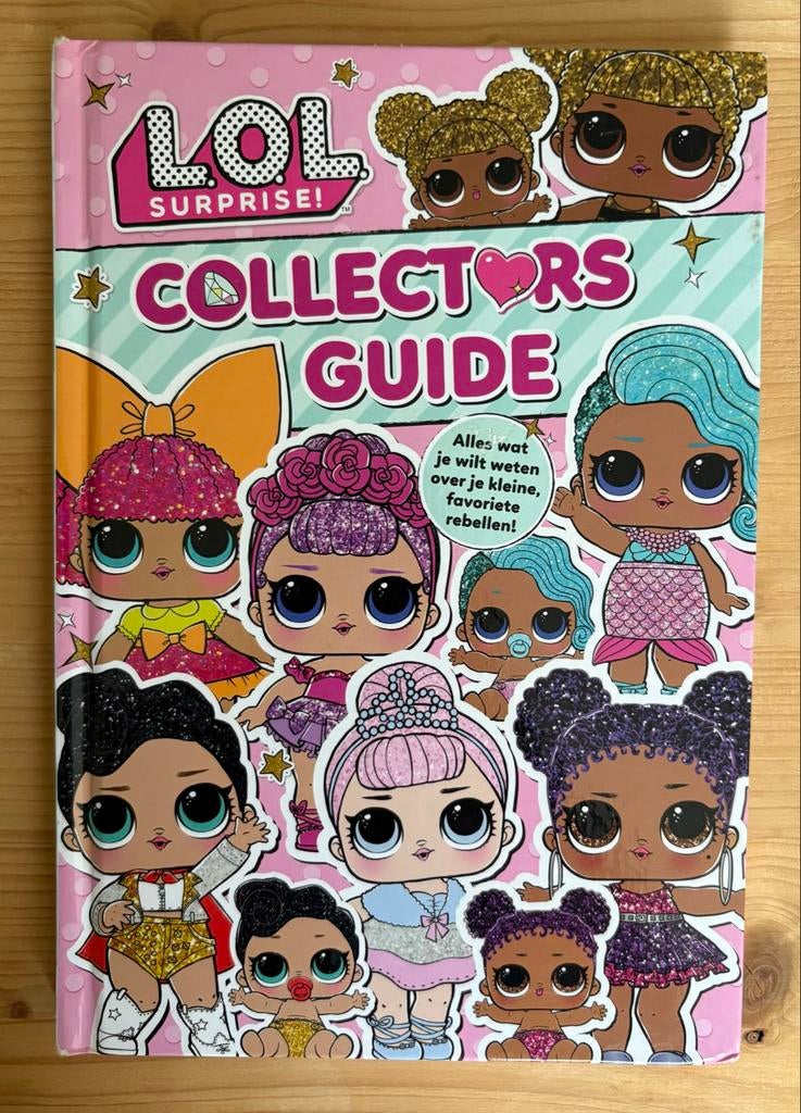 LOL Surprise Collectors Guide - Alles over je favoriete pop, Boeken, Ophalen of Verzenden, Zo goed als nieuw, Non-fictie