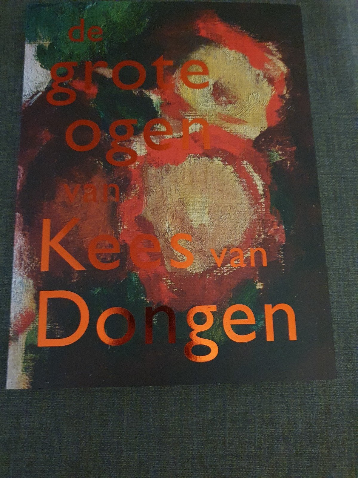 de grote ogen van Kees van Dongen, Boeken, Ophalen of Verzenden, Zo goed als nieuw