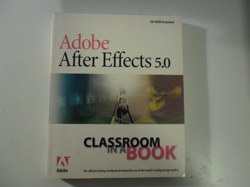 Adobe After Effects 5.0 Classroom in a Book incl. CD-Rom, Boeken, Informatica en Computer, Zo goed als nieuw, Ophalen of Verzenden