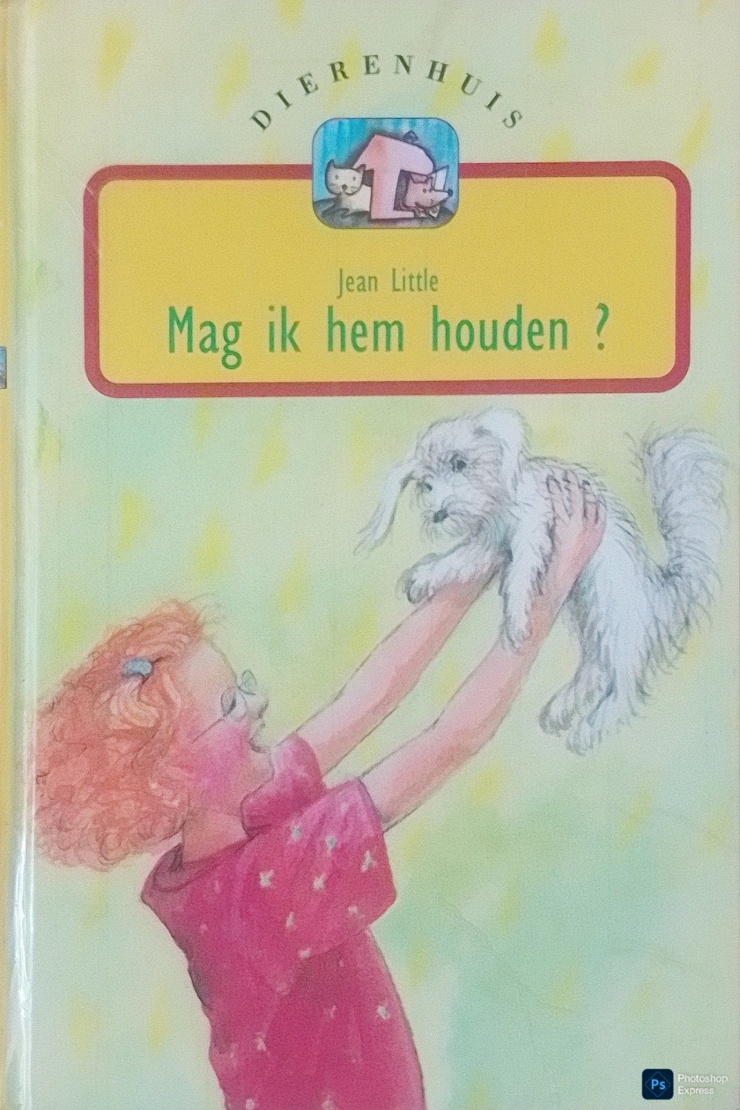 Dierenhuis Mag Ik Hem Houden?, Gelezen, Fictie algemeen, Ophalen of Verzenden, Jean Little.