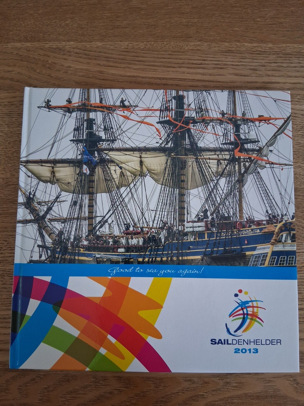 SAIL Den Helder 2013 - Officieel Fotoboek, Verzenden, Diverse fotografen en tekstschrijvers, Zo goed als nieuw, Overige onderwerpen
