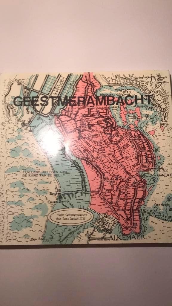 Geestmerambacht ". . . Een land, gelegen aan de, Boeken, Geschiedenis | Stad en Regio, Ophalen of Verzenden, 20e eeuw of later