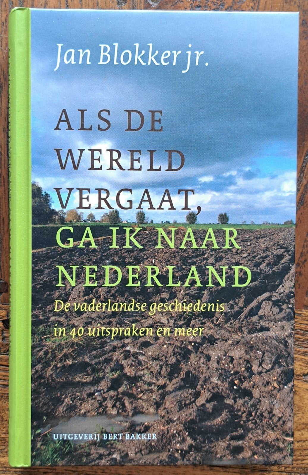 Als de wereld vergaat ga ik naar Nederland, 20e eeuw of later, Nieuw, Ophalen of Verzenden, Jan Blokker, Jan Blokker Jr. en Bas Blokker