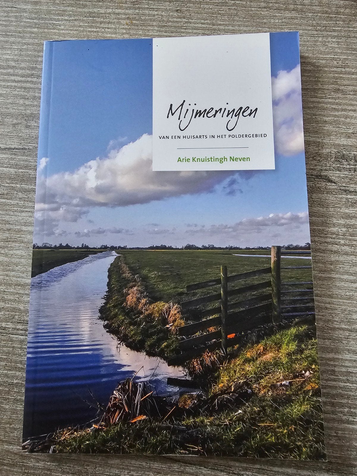 Mijmeringen van een huisarts in het poldergebied, Ophalen of Verzenden, Gelezen, Arie Kruistingh Neven