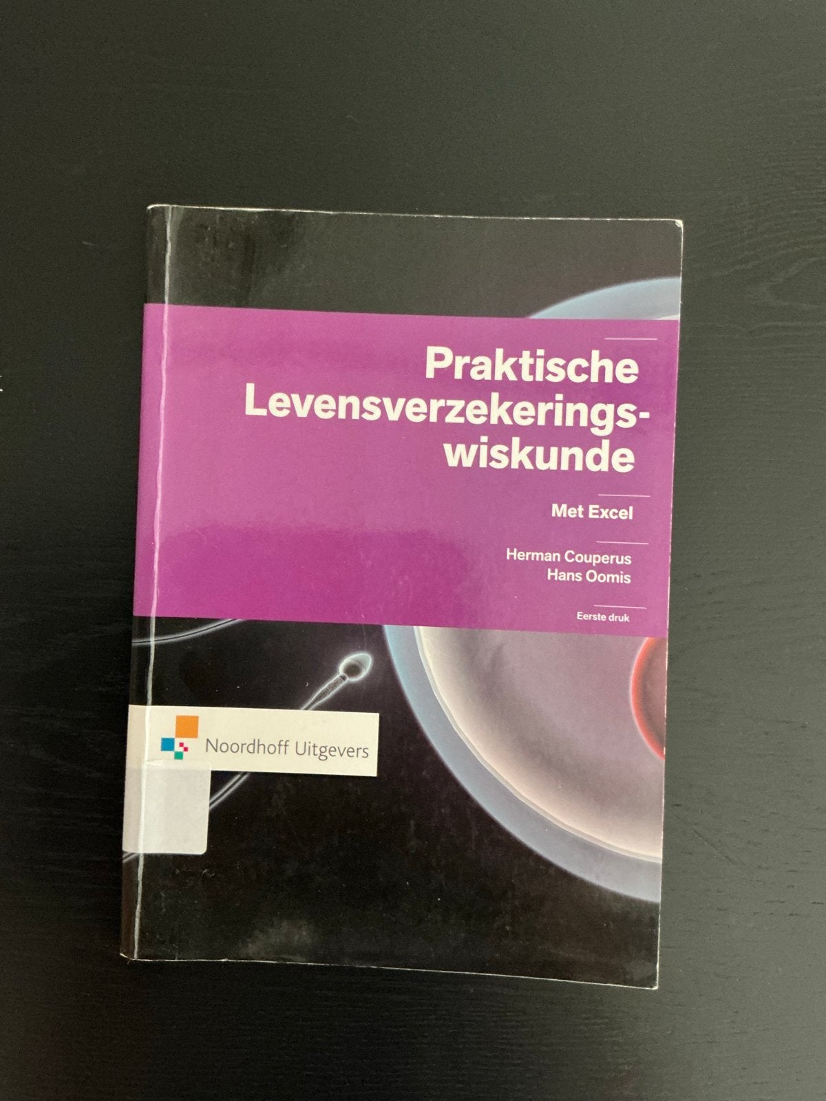 Praktische Levensverzekeringswiskunde - Met Excel, 1e druk, Boeken, Ophalen of Verzenden, Beta, Zo goed als nieuw, HBO