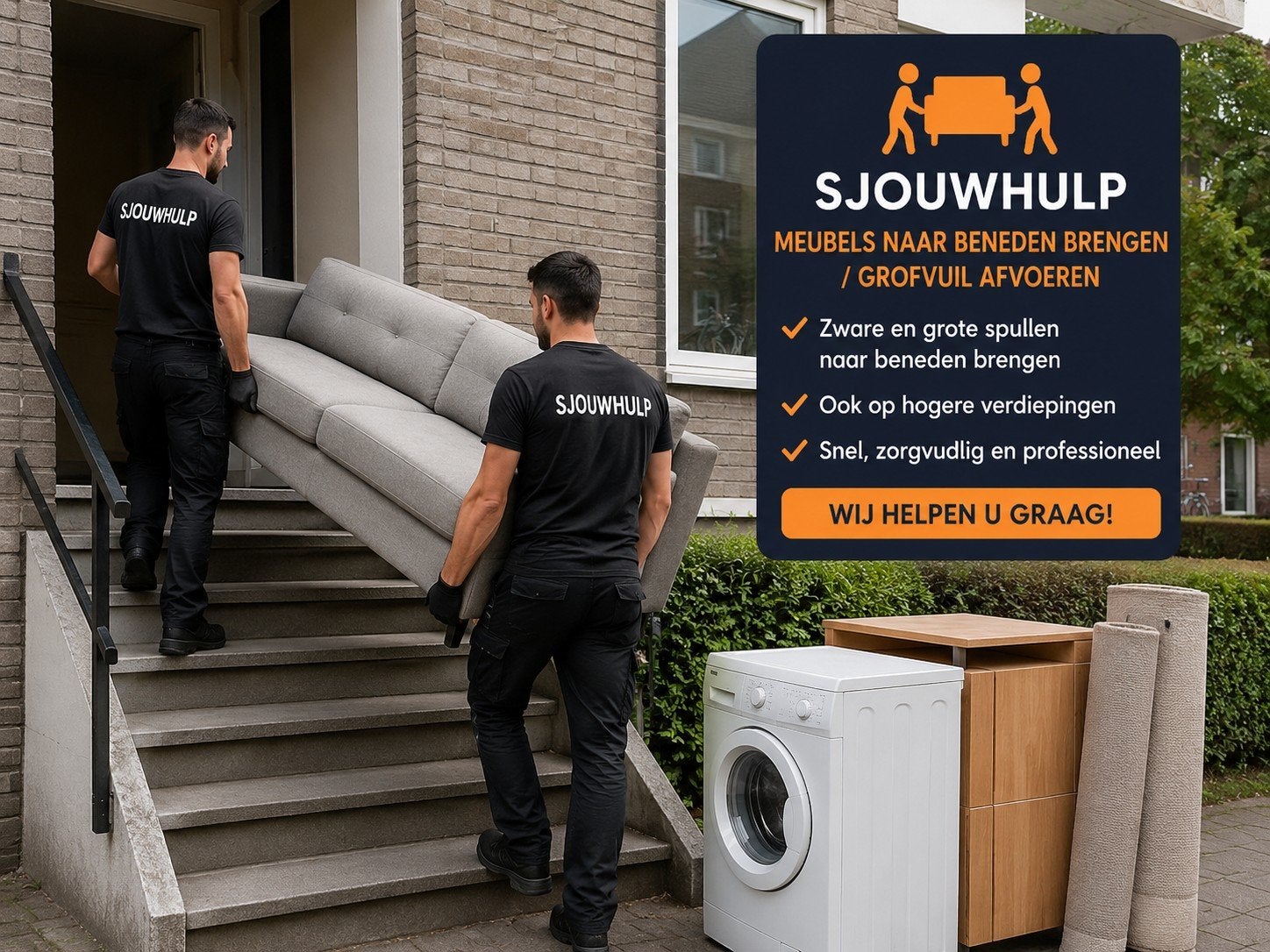 Sjouwhulp  nodig – Meubels en grofvuil naar beneden brengen.