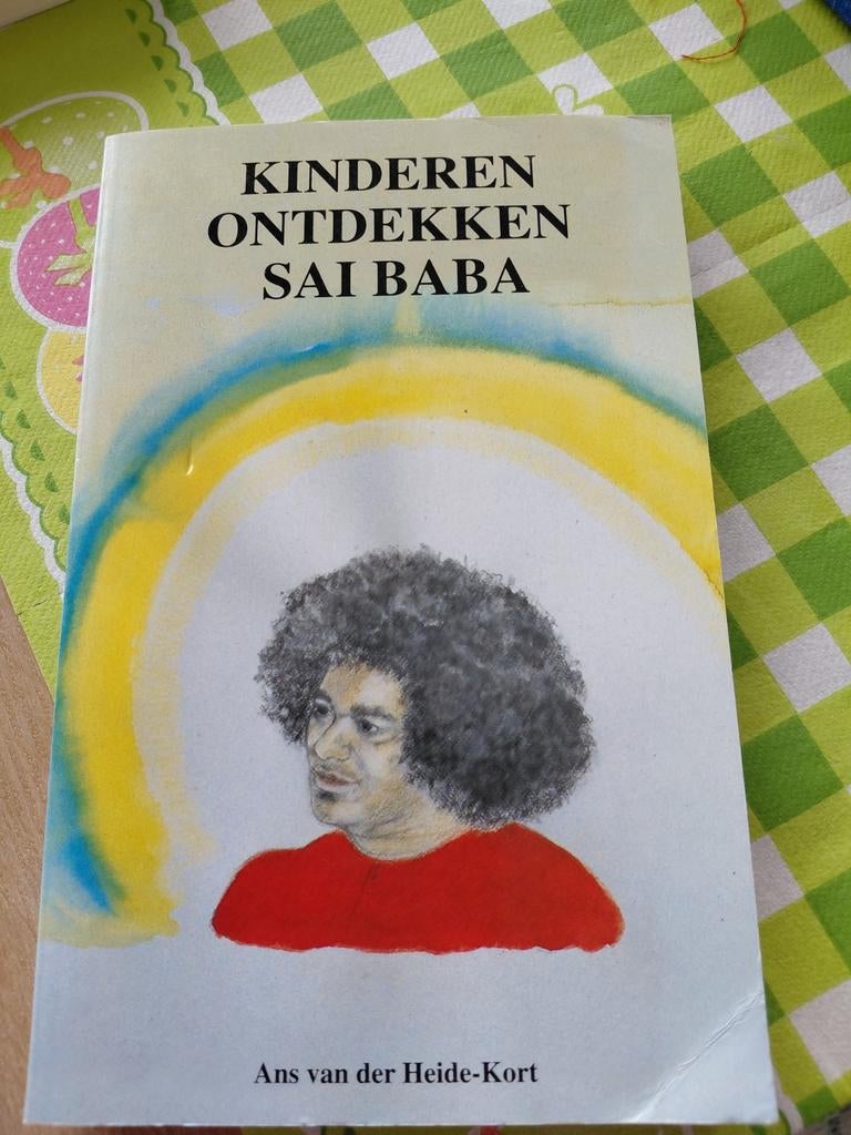 Kinderen Ontdekken Sai Baba - Ans van der Heide-Kort, Gelezen, Achtergrond en Informatie, Spiritualiteit algemeen, Ans van der Heide-Kort
