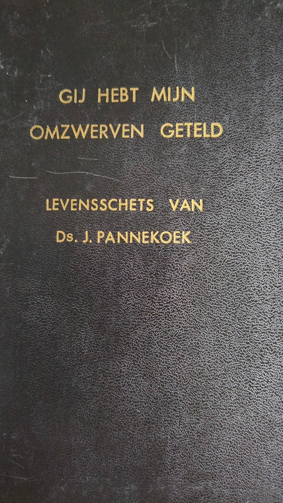 Gij hebt mijn omzwerven geteld. N Verdouw, Christendom | Protestants, Ophalen of Verzenden, Zo goed als nieuw, N Verdouw