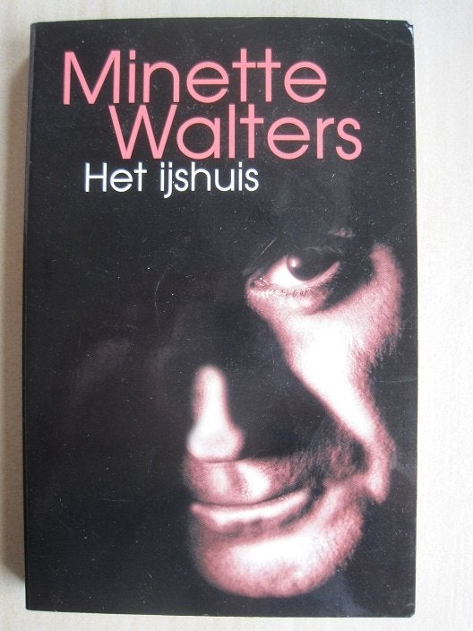 144 - Het IJshuis - Minette Walters, Verzenden, Zo goed als nieuw, Minette Walters, Europa overig