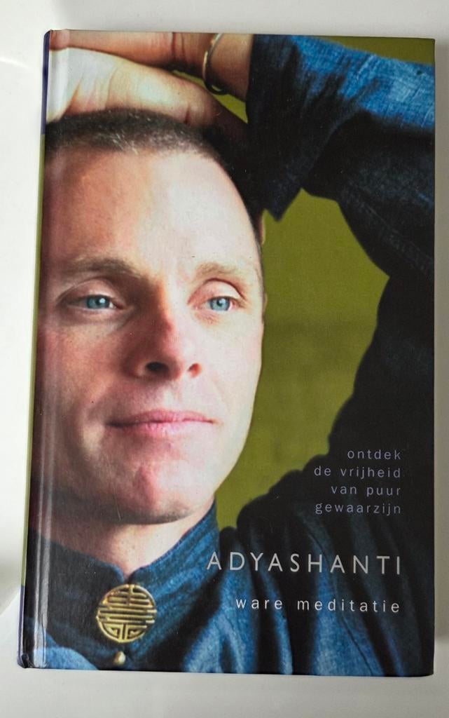 Adyashanti - Ware Meditatie: Ontdek de vrijheid, ophalen, Boeken, Ophalen, Meditatie of Yoga, Adyashanti, Zo goed als nieuw