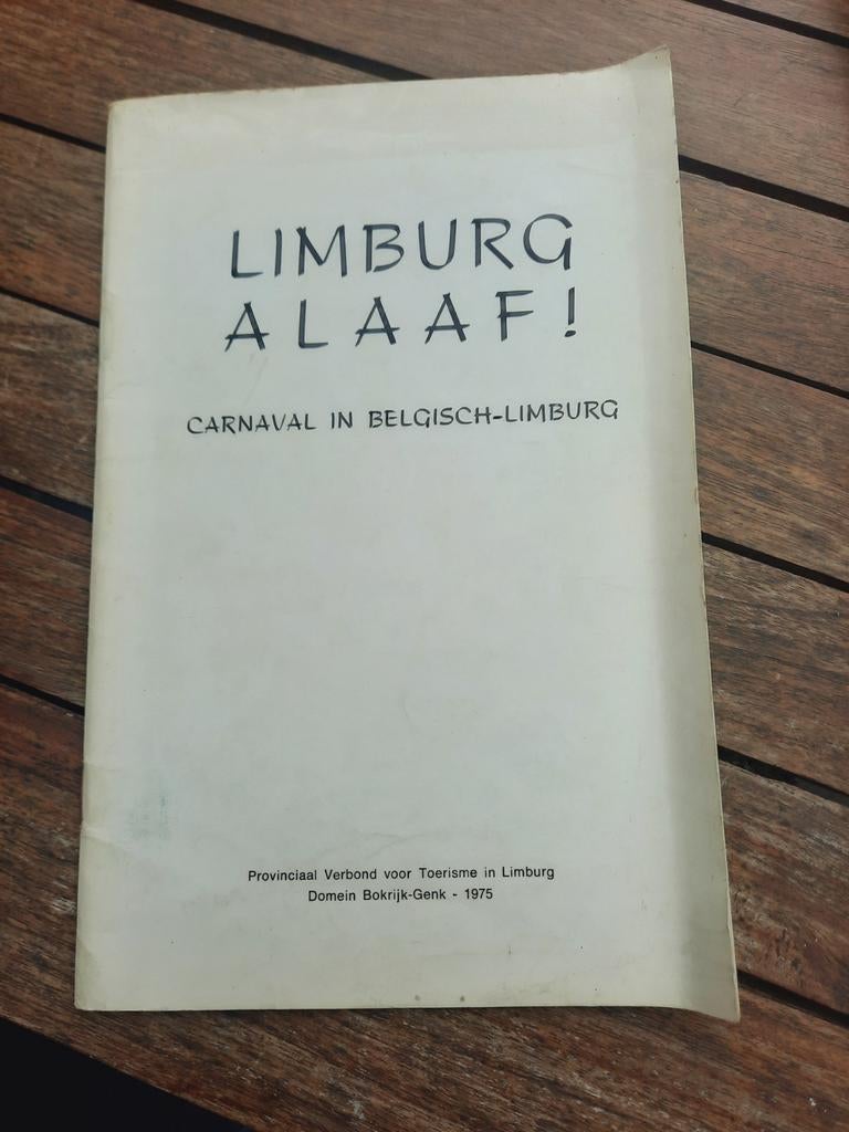Limburg Alaaf! Carnaval in Belgisch-Limburg (1975), Ophalen of Verzenden, Gelezen, Provinciaal Verbond voor Toerisme in Limburg