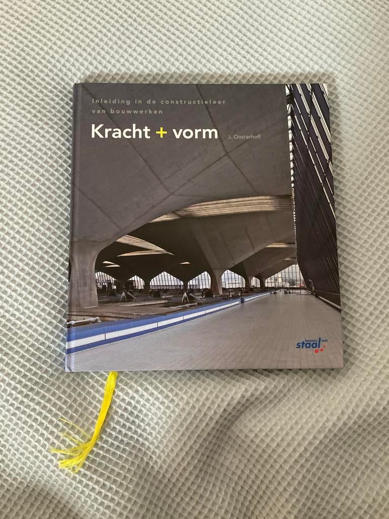 Kracht + Vorm: Inleiding in de constructieleer van bouwwerke, Ophalen of Verzenden, Zo goed als nieuw, Bouwkunde