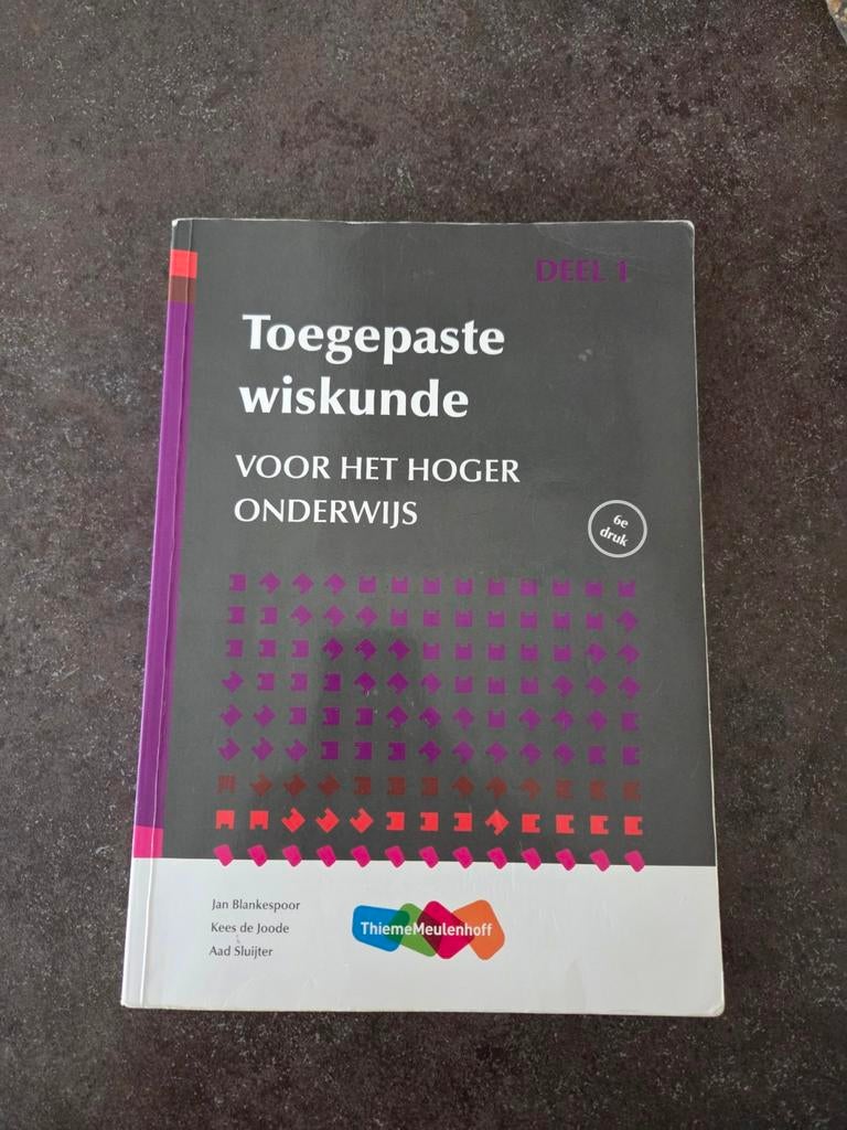 Toegepaste Wiskunde voor het Hoger Onderwijs Deel 1, Boeken, Studieboeken en Cursussen, Zo goed als nieuw, Jan Blankespoor, Kees de Joode, Aad Sluijter