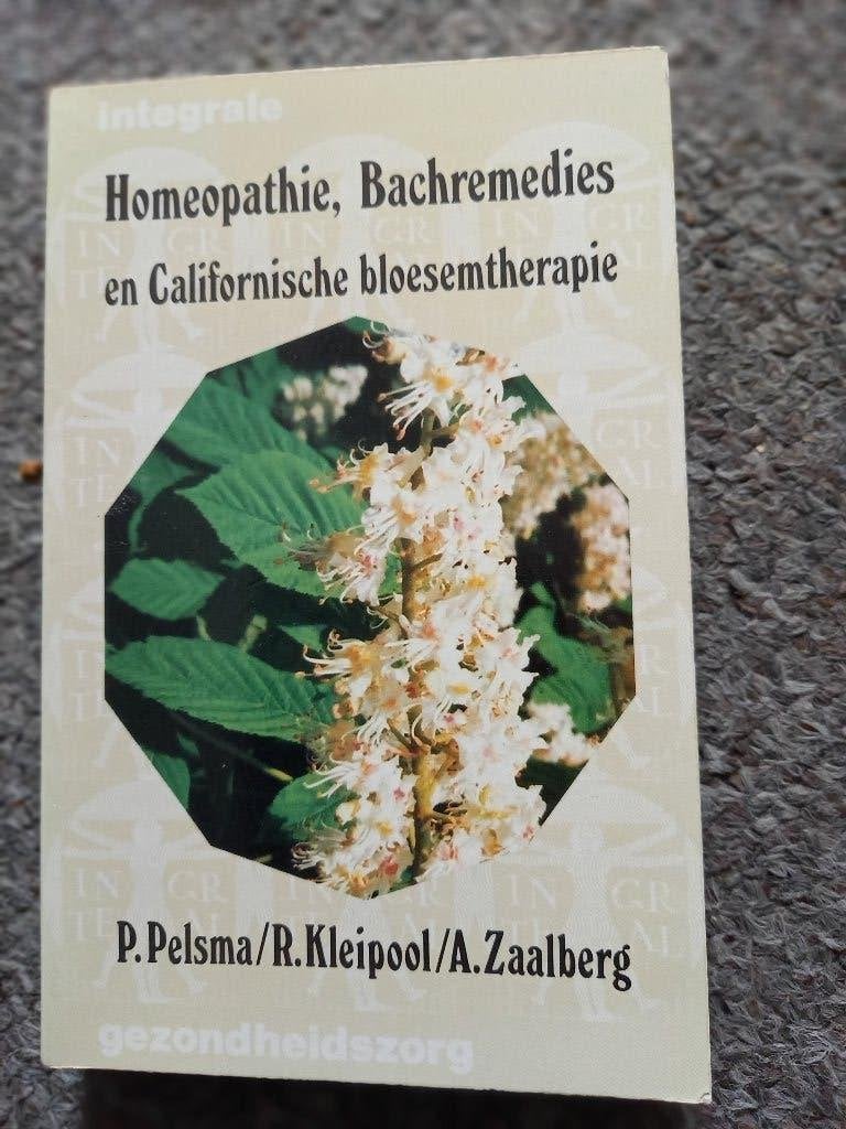 Homeopathie Bachremedies en Californische bloesemtherapie, Boeken, Verzenden, Gelezen, P Pelsma R Kleipool ea