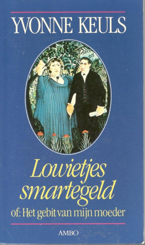 Yvonne Keuls - Lowietjes smartegeld, of Het gebit van mijn m, Ophalen of Verzenden, Gelezen