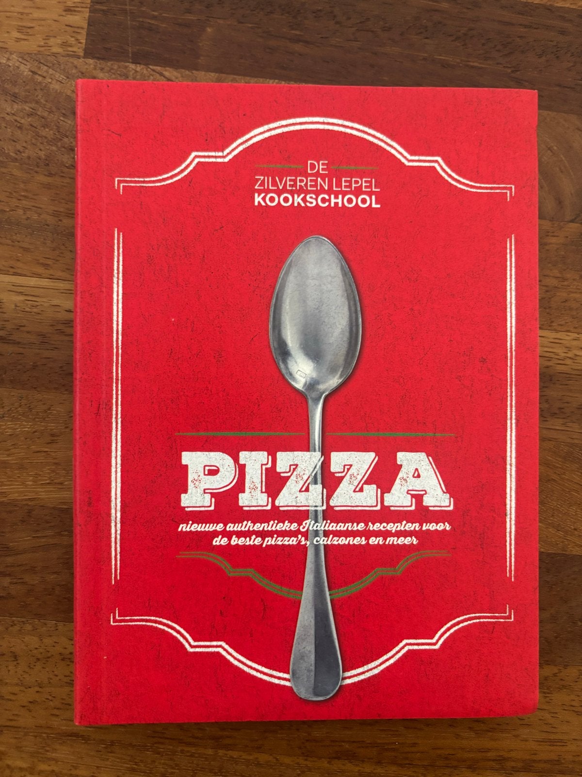 De Zilveren Lepel Kookschool: Pizza kookboek, Ophalen of Verzenden, Gelezen, Italië, Hoofdgerechten